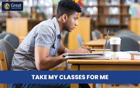 Take my class for me. Things To Know About Take my class for me. 
